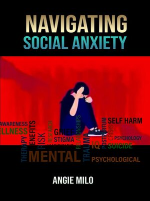 cover image of Navigating Social Anxiety